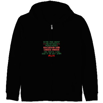 Discover Bless This Highly Nutritious Microwavable Macaroni Quote Zip Hoodies