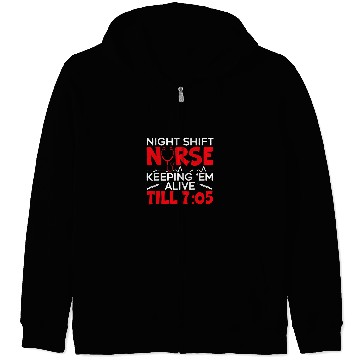 Discover Night Shift nurses Graveyard Shift Worker Employee Zip Hoodies