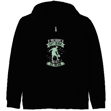 Discover Funny Pickleball If you want a Soft Serve get Ice Cream Zip Hoodies