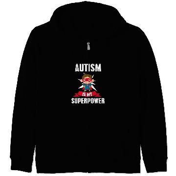 Discover Autism Is My Superpower Autism Support Awareness Zip Hoodies