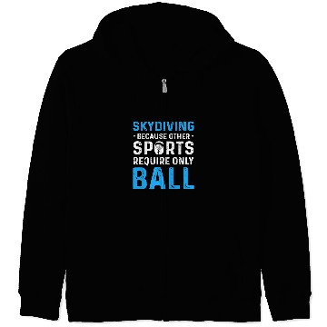 Discover Skydiving Gift For Skydivers Parachuting Skydiving Zip Hoodies