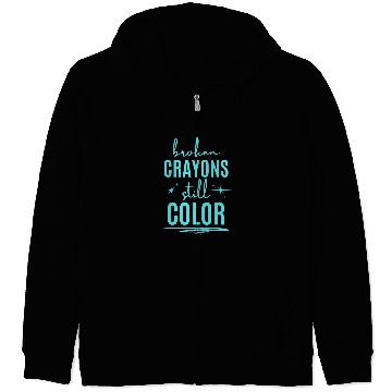 Discover Broken Crayons Still Color Support Zip Hoodies