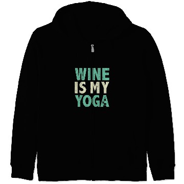 Discover Namaste Yoga Wines is my yoga quote meditation saying funny Meditation Zip Hoodies