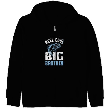 Discover Fishing Reel Cool Big BrotherSiblings239 Fisher Hook Fisher Zip Hoodies