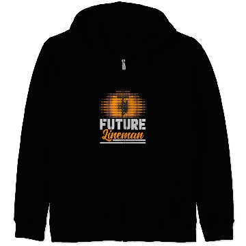 Discover Funny Future Lineman Costume Lineworker Electrical Lineman 6 Zip Hoodies