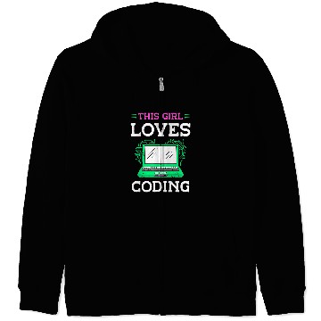 Discover This Girl Loves Coding Code Sayings Programmer Coder Zip Hoodies