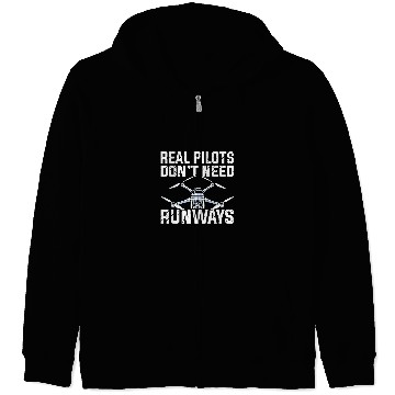 Discover Flying Aerial Vehicle Real Pilots Dont Need Runways Drone Zip Hoodies