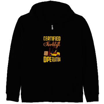 Discover Certified Forklift Operator Lifting Warehouse Zip Hoodies