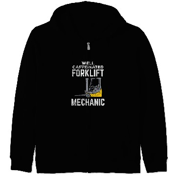 Discover Caffeinated forklift mechanic forklift operator Mover tee Zip Hoodies