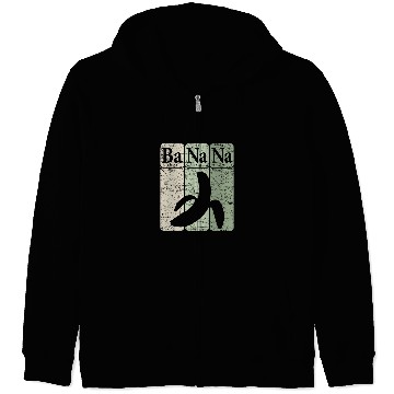 Discover Banana Periodic Table Elements Banana Lover Fruit Nerd 2 Zip Hoodies