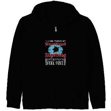 Discover Skydiving Gift Realized Skydiving Motivational Quote Zip Hoodies