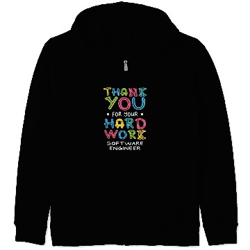Discover Thank You For Hard Work Software Engineer Sayings Developer Zip Hoodies