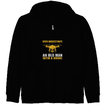 Discover Never underestimate an old Man with a Drone Pilot Zip Hoodies