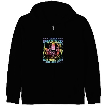 Discover Certified Forklift Operator Forklift Driver Quote Warehouse 8 Zip Hoodies
