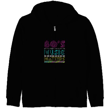 Discover 80s Music Matter Zip Hoodies