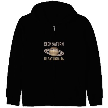 Discover Ancient Pagan Holiday Keep Saturn In Saturnalia Zip Hoodies