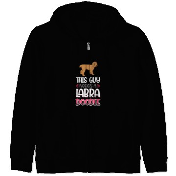 Discover This Guy Needs A Labradoodle Dog 3 Zip Hoodies