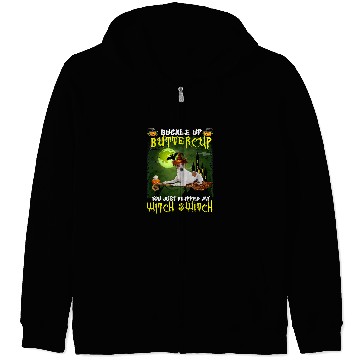 Discover Dog Jack Russell Terrier Buckle Up Buttercup You Just Flipped My Witch Switch 576 paw Zip Hoodies