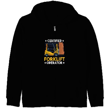Discover Funny Certified Forklift Operator Forklifter Zip Hoodies