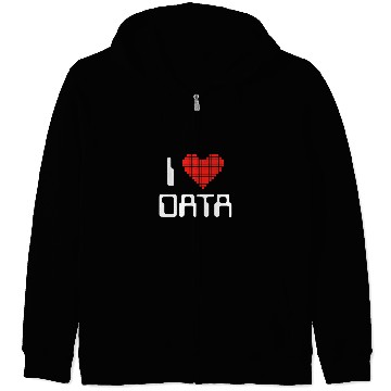 Discover I Love Data Computer Science Statistics Student or Teacher Zip Hoodies
