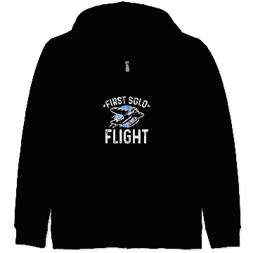 Discover First Solo Flight T New Pilot 1 Zip Hoodies