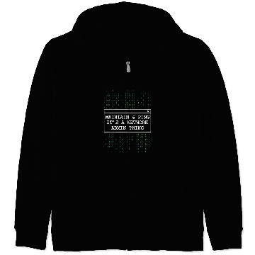 Discover Network Admin Maintain Ping Sysadmin IT Programmer Zip Hoodies