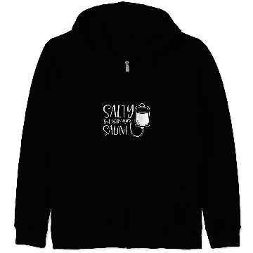 Discover Salty Like Normal Saline nurses Life Nursing Student Zip Hoodies