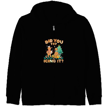 Discover did you try icing it gingerbread nurses christmas squad Zip Hoodies