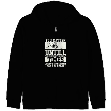 Discover Physics Student Graduation Gift Funny Science Teacher Zip Hoodies
