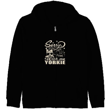 Discover Sorry I Have Plans With My Yorkie Funny Mothers Day Zip Hoodies