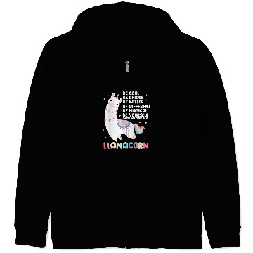 Discover Llama Unicorns Be A Llamacorn Zip Hoodies