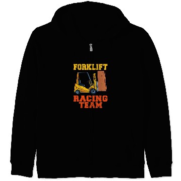 Discover Forklift Racing Team Driver Warehouse Forklift Operator Zip Hoodies