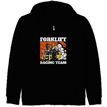 Discover Forklift Racing Team Forklift Operator Forklift Driver Zip Hoodies