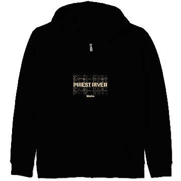 Discover vintages Priest River Idaho Repeating Text Zip Hoodies