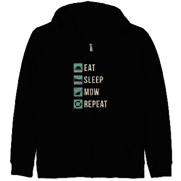Discover Eat Sleep Mow Repeat Funny Lawn Mowing Zip Hoodies