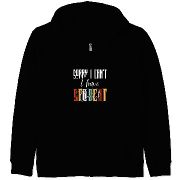 Discover Sorry I Cant I Have Student Council Funny Student Teacher Zip Hoodies