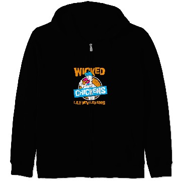 Discover Chicken Lover wicked chickens lay deviled eggs 2chicken lovers Zip Hoodies