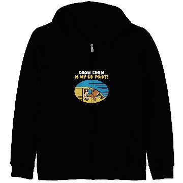 Discover Chow Chow Pet Is My CoPilot Zip Hoodies