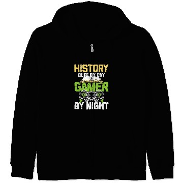 Discover History Buff By Day Gamer By Night Zip Hoodies