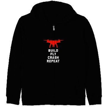 Discover Drone Pilot Build Fly Crash Repeat Zip Hoodies