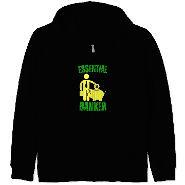 Discover Essential Banker Worker Teller money economy Zip Hoodies