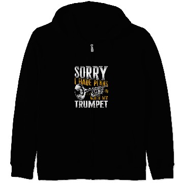Discover Funny Trumpet Player Vintage Sorry I Have Plans With My Trumpet Zip Hoodies