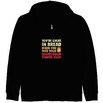 Discover Funny Baker Joke Baking Sourdough Bread Baker Zip Hoodies