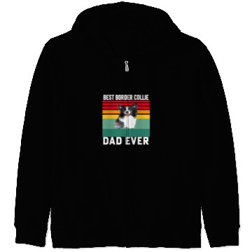 Discover Border Collie Pet Owner Gift bests Border Collie Dad Ever Zip Hoodies