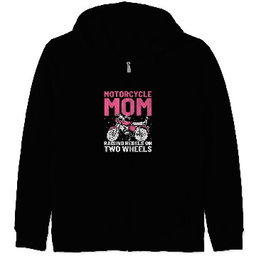 Discover Motorcycle Mom Raising Rebels On Two Wheels Zip Hoodies