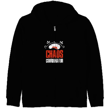 Discover Chaos Coordinator babysitter Zip Hoodies