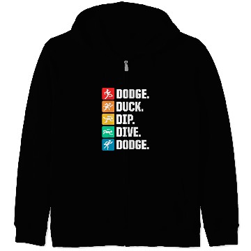 Discover Sport Dodgeball Duck Dip Dive dodges 0 Zip Hoodies