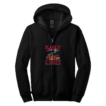 Discover Volunteer Firefighter Fireman Blame it c shift Firefighters Zip Hoodies