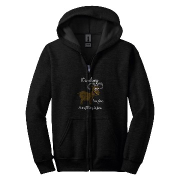 Discover Goats Pet Its Okay Its Fine Im Fine Everything Is Fine Funny Zip Hoodies