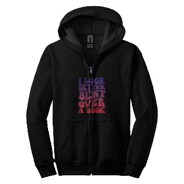 Discover Book Fun I Look Better Bent Over A Book 40 Zip Hoodies